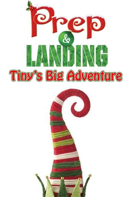 Prep & Landing: Tiny’s Big Adventure
